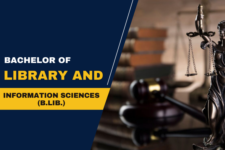 BACHELOR OF LIBRARY AND INFORMATION SCIENCES